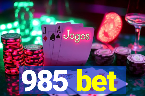 985 bet