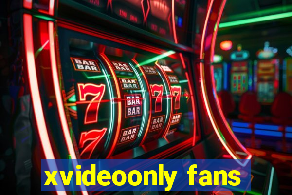 xvideoonly fans