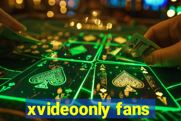 xvideoonly fans