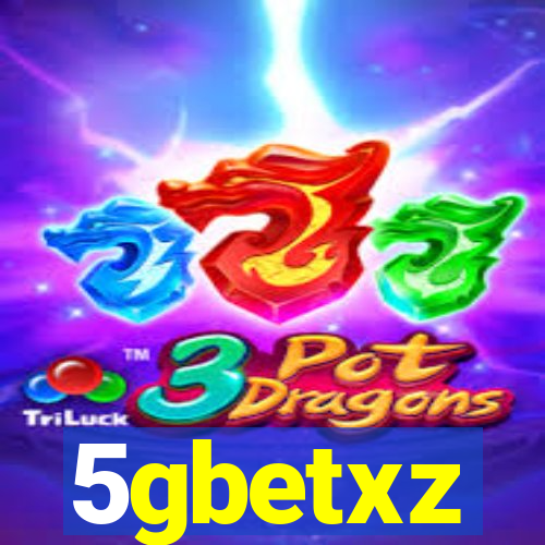 5gbetxz