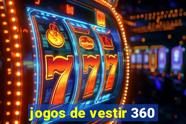 jogos de vestir 360