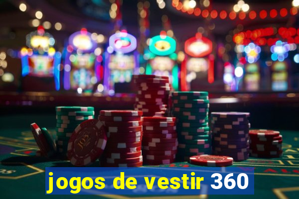 jogos de vestir 360