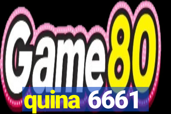 quina 6661