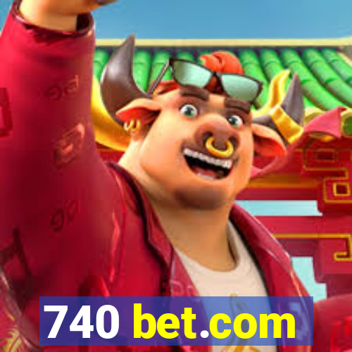 740 bet.com