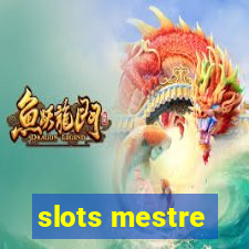 slots mestre