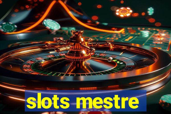 slots mestre