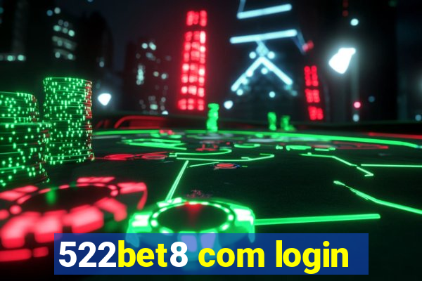 522bet8 com login