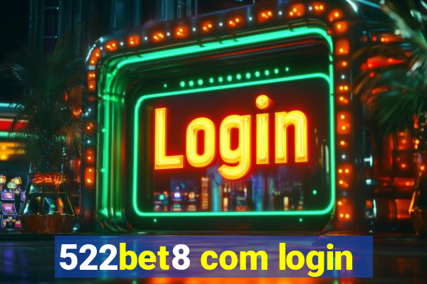 522bet8 com login