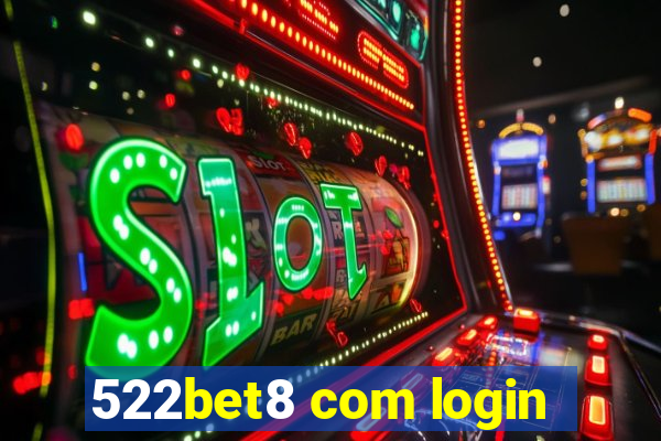 522bet8 com login