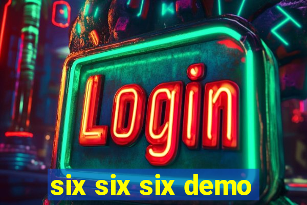 six six six demo