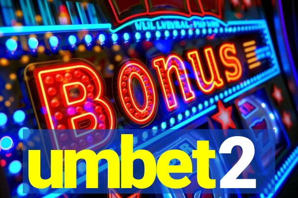 umbet2