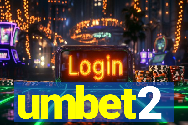 umbet2