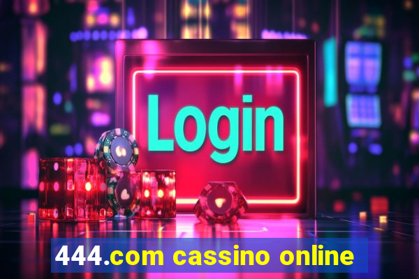 444.com cassino online