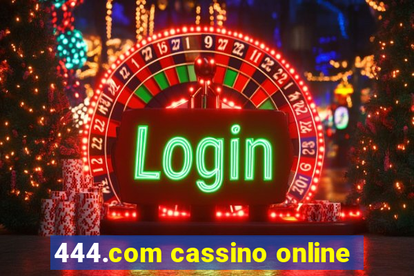 444.com cassino online