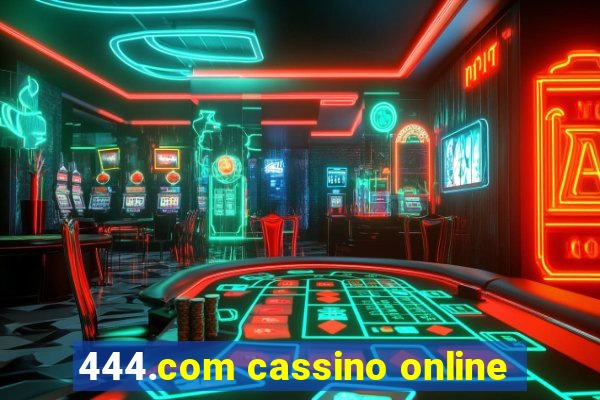 444.com cassino online