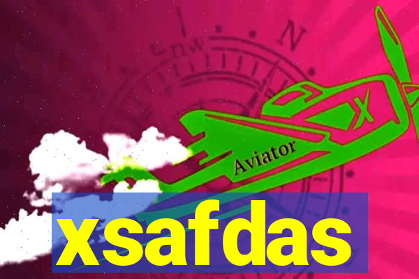 xsafdas