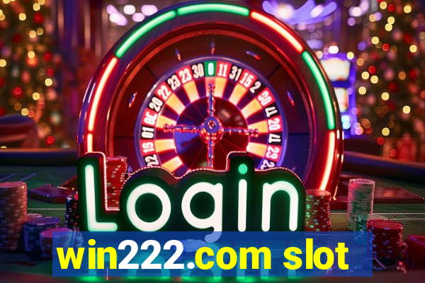 win222.com slot