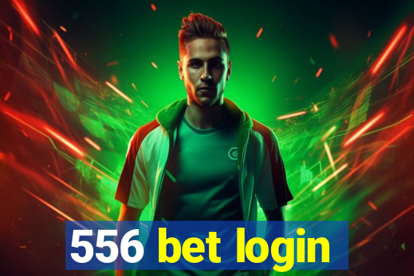 556 bet login