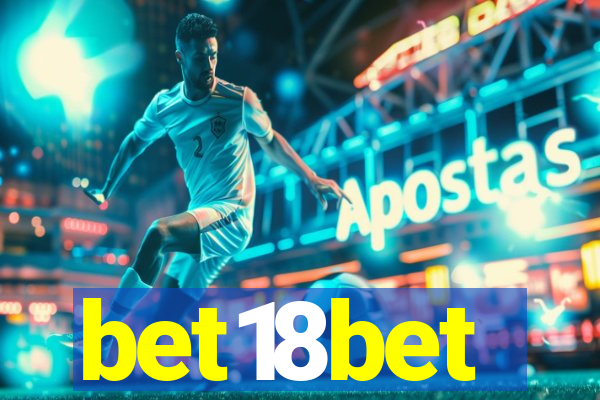 bet18bet