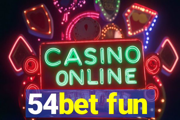 54bet fun