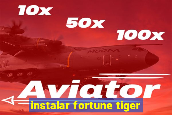 instalar fortune tiger