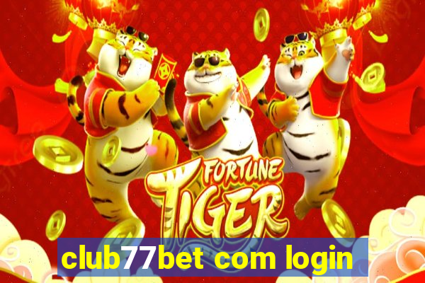 club77bet com login