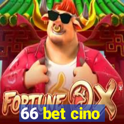 66 bet cino