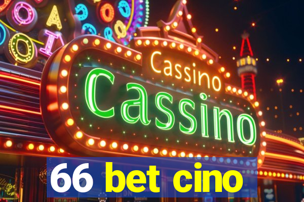 66 bet cino