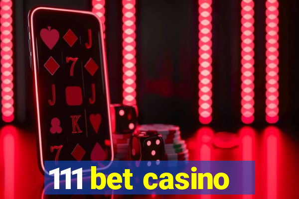 111 bet casino