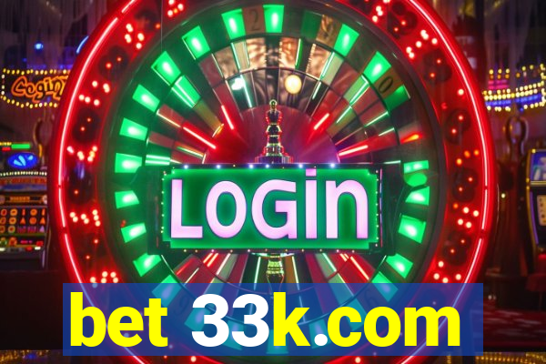 bet 33k.com