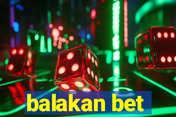 balakan bet