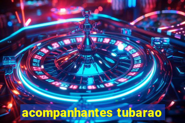 acompanhantes tubarao