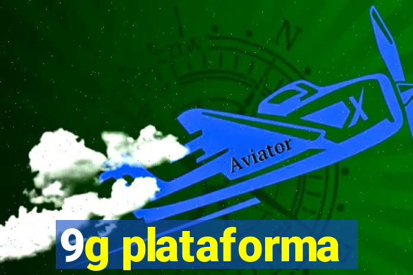 9g plataforma