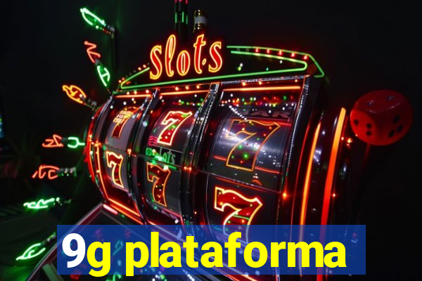 9g plataforma