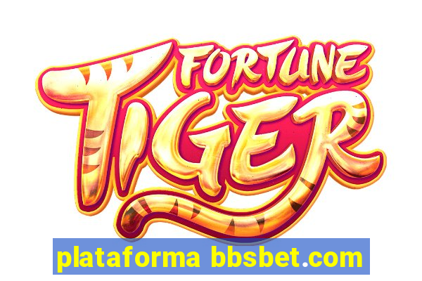 plataforma bbsbet.com