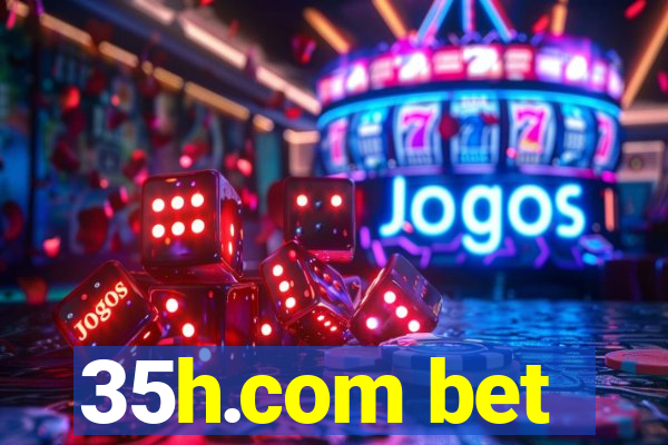 35h.com bet