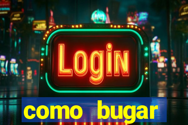 como bugar plataforma de jogos