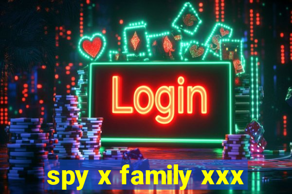 spy x family xxx