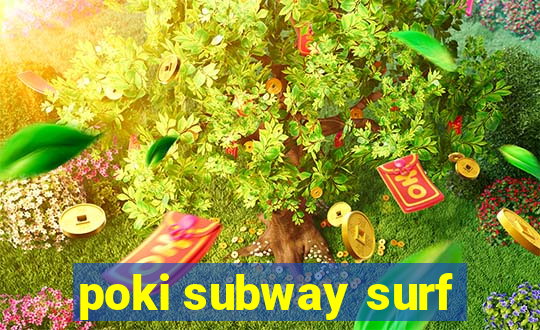 poki subway surf