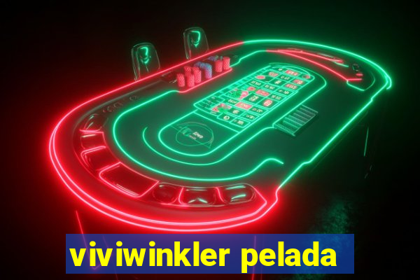 viviwinkler pelada