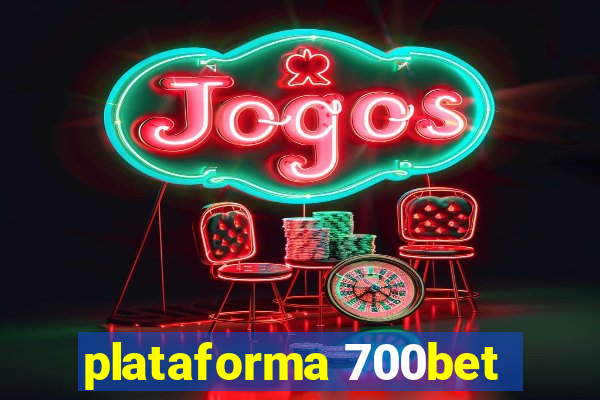 plataforma 700bet