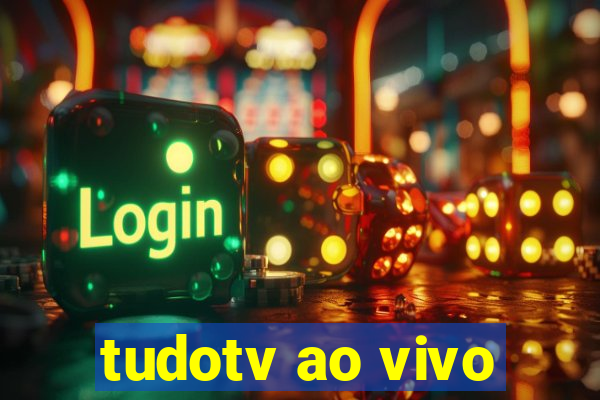 tudotv ao vivo