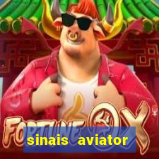 sinais aviator esporte da sorte