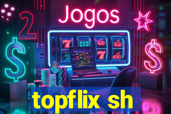 topflix sh