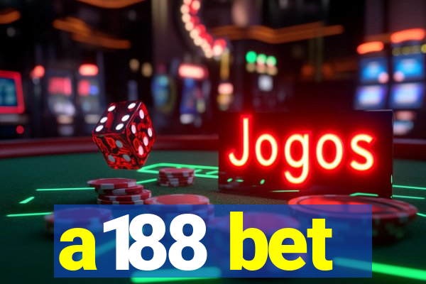 a188 bet