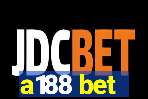 a188 bet