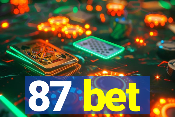 87 bet