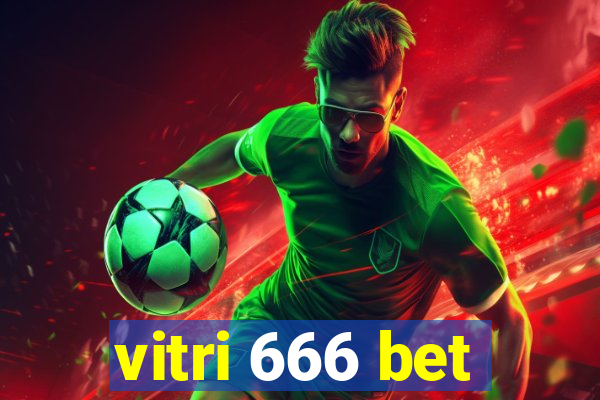 vitri 666 bet