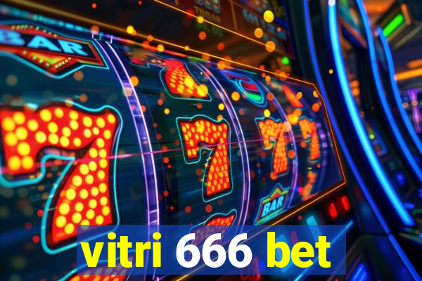 vitri 666 bet