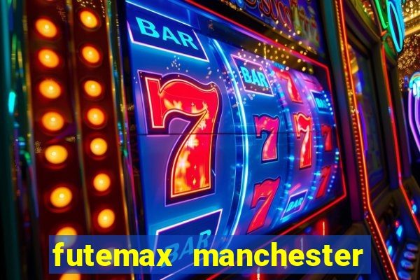 futemax manchester united ao vivo